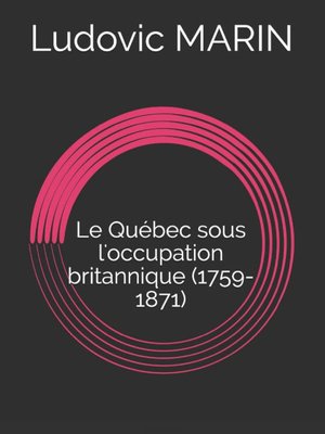cover image of Le Québec sous l'occupation britannique (1759-1871)